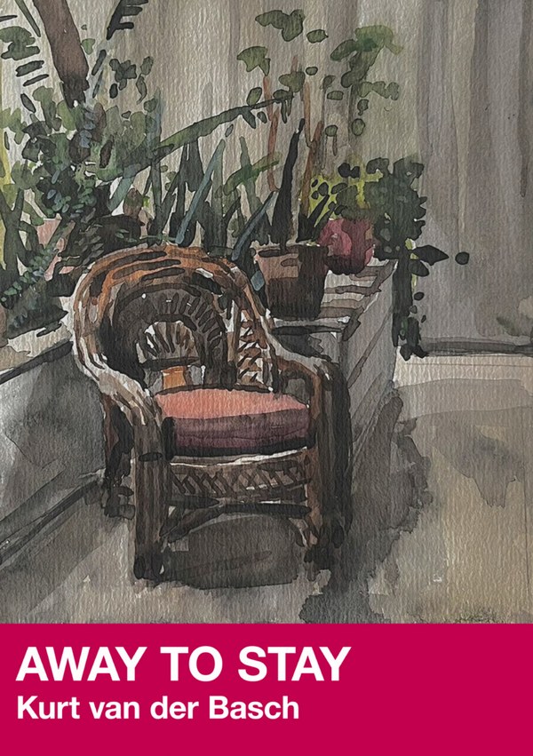 AWAY TO STAY &ndash; Kurt van der Basch